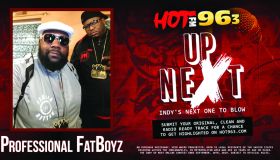 Up Next: Indy's Next One To Blow: Professional FatBoyz