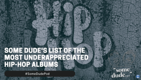Some Dude's List Of The Most Underappreciated Hip-Hop Albums