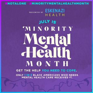 Eskenazi Health - Minority Mental Health Month